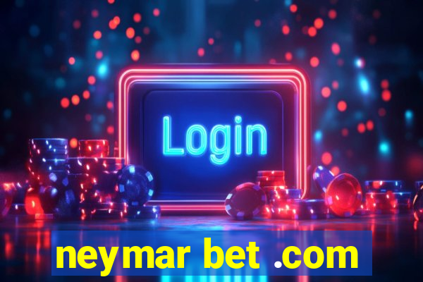 neymar bet .com